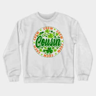 St Patrick's Day Cousin Family Matching Crewneck Sweatshirt